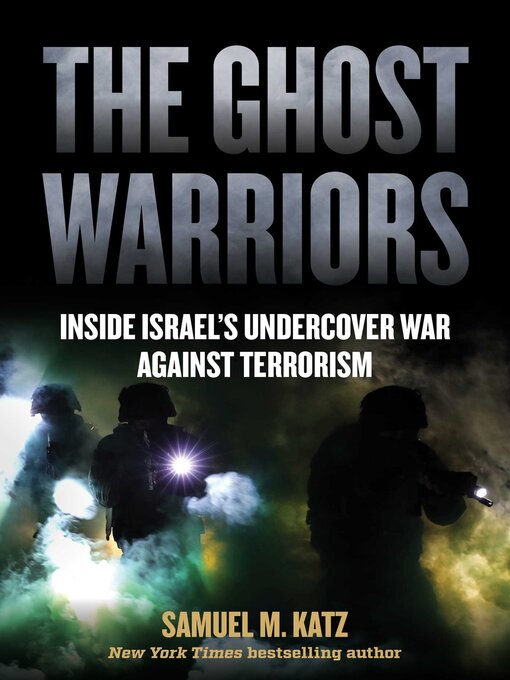 Title details for The Ghost Warriors by Katz M. Samuel - Wait list